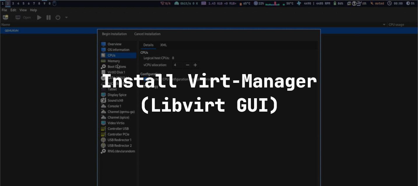 Cara Install Virt-Manager (Libvirt GUI) di Arch Linux